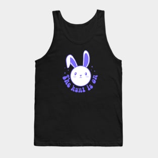 The hunt is on cute easter egg hunt design Tank Top